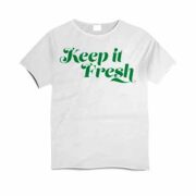 free keep it fresh t shirts 180x180 - Free Keep It Fresh T-Shirts