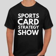 free sports card strategy show t shirt 180x180 - FREE Sports Card Strategy Show T-Shirt